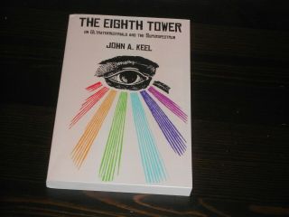 The Eighth Tower By John Keel,  2013 Ed,  View,