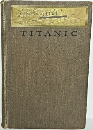 1912 Ss Titanic Steamer First Edition Carpathia White Star Line Antique Rms Ship