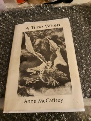 1975 Signed Limited First Edition Of A Time When By Anne Mccaffrey Nesfa Press