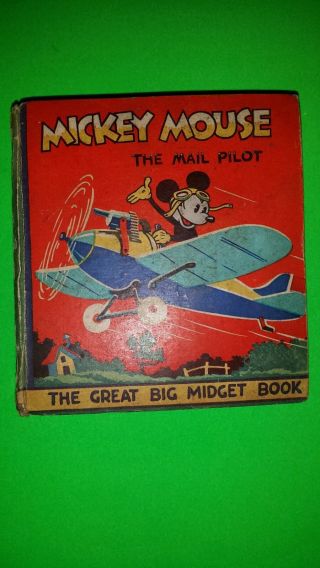Scarce 1934 Mikey Mouse The Mail Pilot Great Big Midget Book Big Little Book