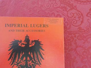 Imperial Lugers and Their Accessories Book Jan C.  Still 2