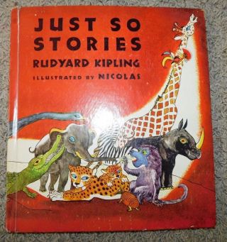 1952 Just So Stories By Rudyard Kipling Illustrated By Nicolas