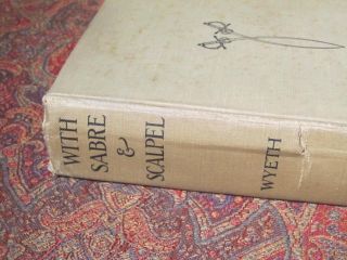 WITH SABRE AND SCAPEL - FIRST EDITION 1914 - CONFEDERATE RODE WITH FORREST 4