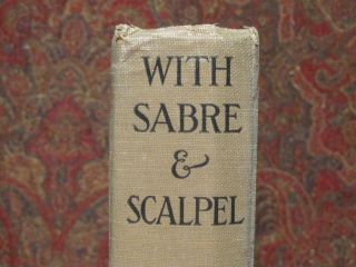 WITH SABRE AND SCAPEL - FIRST EDITION 1914 - CONFEDERATE RODE WITH FORREST 5
