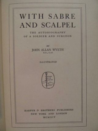 WITH SABRE AND SCAPEL - FIRST EDITION 1914 - CONFEDERATE RODE WITH FORREST 9