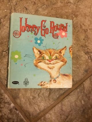 Johnny Go Round Vintage Whitman Tell A Tale Book Cat 1960 Betty Ten Wright