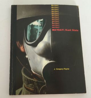 Vintage 1981 Pb Book Mayday Kent State By J.  Gregory Payne 4 Dead In Ohio