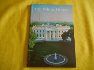 Vintage 1962 The White House " A Historic Guide " By The White House Historical
