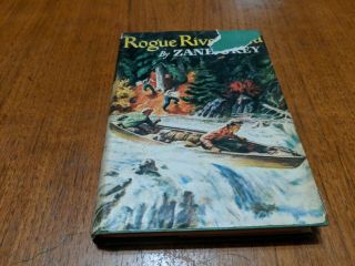 Rogue River Feud By Zane Grey Grosset & Dunlap Copyright 1929/30
