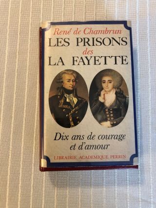 1978 SIGNED INSCRIPTION RENE DE CHAMBRUN LES PRISONS DES LA FAYETTE FRENCH TEXT 2