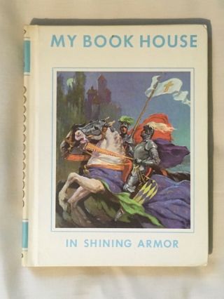 My Book House Volume 11 In Shining Armor - 1971 Vintage Story Book