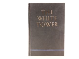 Good,  The White Tower (james Ramsey Ullman,  1945 Hardcover)