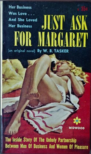 Just Ask For Margaret W.  B.  Tasker Midwood 26 Scarce Vintage Sleaze Pbo Rader