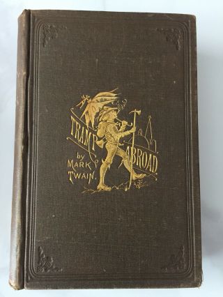 A Tramp Abroad By Mark Twain Signed S L Clemens First Edition Apco.  1879 Illust.