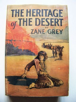 Scarce 1924 Photoplay Edition The Heritage Of The Desert By Zane Grey W/dj