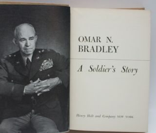 Omar N.  Bradley - A Soldier 