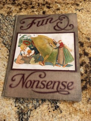 Fun And Nonsense By Bonte George Willard Published By H.  M.  Caldwell Co 1904