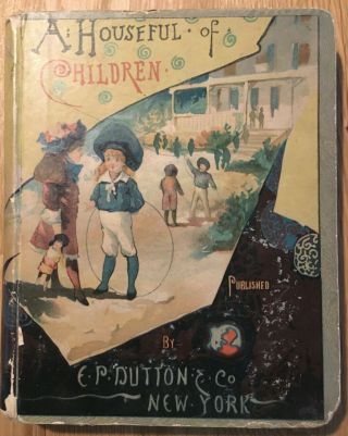 1883 Mrs.  Sanford - Houseful Of Children Rare Antique Book