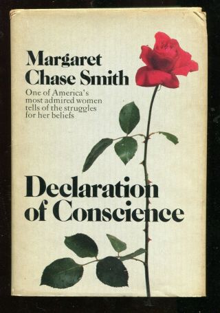 A Book - Declaration Of Conscience By Margaret Chase Smith - Signed & Inscribed