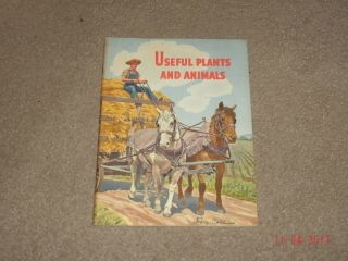 1955 Basic Science Education Series (useful Plants And Animals) By Glenn O.  Blough