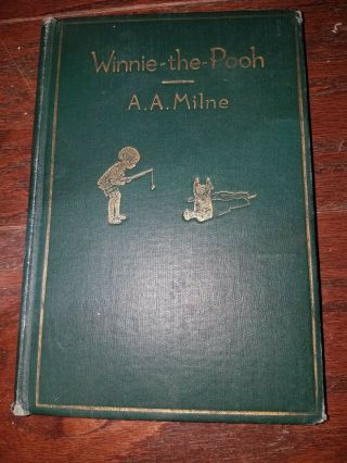 Winnie - The - Pooh A.  A.  Milne 1926 By E.  P.  Dutton & Company All Rights Reserved