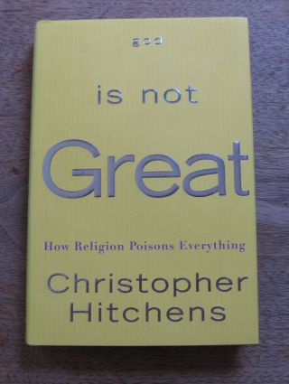 God Is Not Great By Christopher Hitchens - 1st/1st - (1 - 10) - Hcdj 2007 - Fine