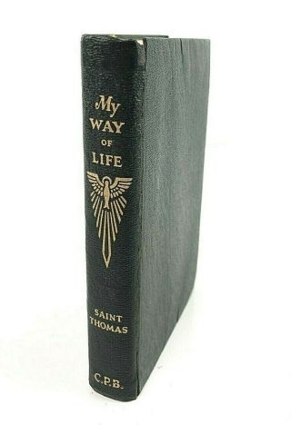My Way Of Life 1952 Pocket Edition St.  Thomas Summa Simplified W Farrell & Healy
