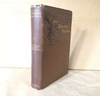 Rare Antique Book C.  1885 In The Tennessee Mountains Craddock Houghton Books