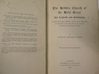 1909 - The Hidden Church of the Holy Graal - A.  E.  Waite GRAIL FREEMASONRY OCCULT 4