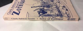TALES OF ZOTHIQUE by Clark Ashton Smith RARE/OOP Necronomicon Press Lovecraft 3