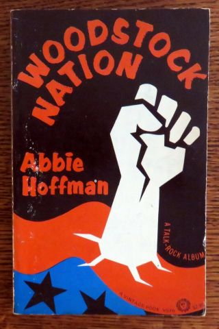 Woodstock Nation,  By Abbie Hoffman.  Vintage Paperback 1st Ed,  1st Printing 1969