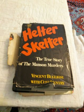 Helter Skelter The Manson Murders By Vincent Bugliosi First Edition 1974