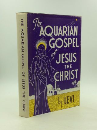 The Aquarian Gospel Of Jesus The Christ By Levi H.  Dowling - 1966,  W/dustjacket