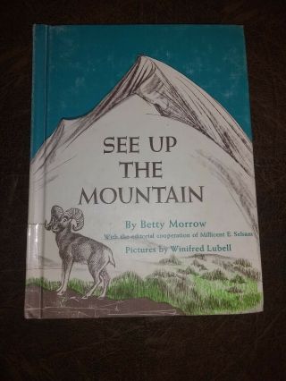 See Up The Mountain Book Betty Morrow Illustrator Winifred Lubell 1958 Vintage