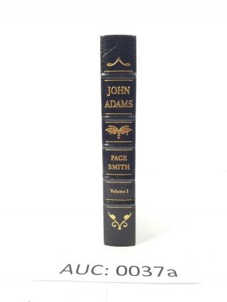 Easton Press: John Adams Volume 1,  Page Smith :37a