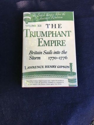 The Triumphant Empire Lawrence Henry Gipson