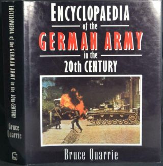 Encyclopaedia Of The German Army In The 20th Century Ww1 Ww2 Bundeswehr Nato