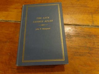 John P Marquand Late George Apley A Novel In The Form Of Memoir Vintage Book