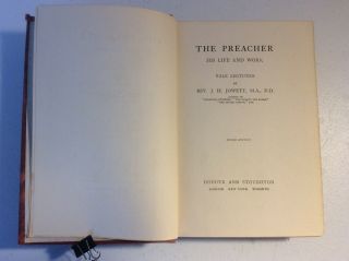 The Preacher His Life And Work J.  H.  Jowett 1912 Holder And Stoughton