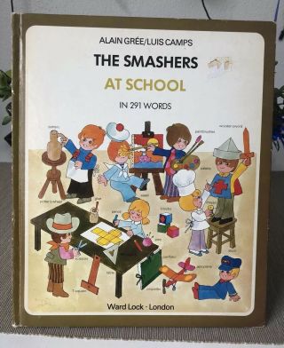 Rare Vintage Children Book The Smashers At School By Alain Gree Luis Camps 1974