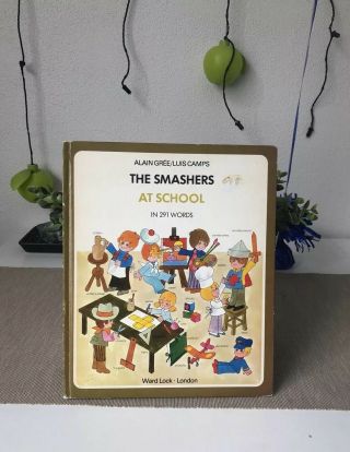 Rare vintage Children Book The Smashers At School By Alain Gree Luis Camps 1974 2