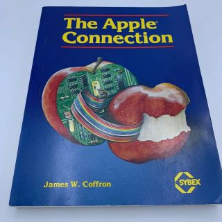 The Apple Connection Ii 2 Vintage Computer Book Interface Io 1982