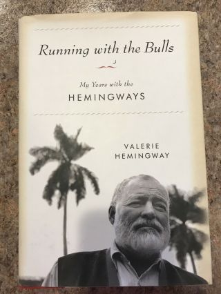 Ernest Hemingway First Edition - “running With The Bulls” Hc