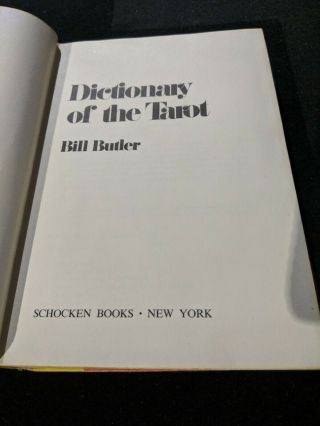 Butler,  Bill.  The Dictionary of Tarot.  1975.  Schocken Books.  First US Edition 2