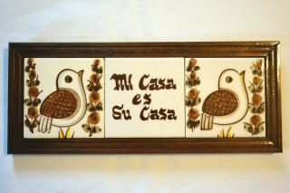Vtg Mexican Tile Sign Plaque On Wood Mi Casa Es Su Casa Spanish Decor Wall Art