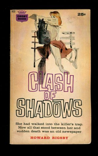 Vintage Mystery Paperback.  Howard Rigsby: Clash Of Shadows.  Crest 403.  681418