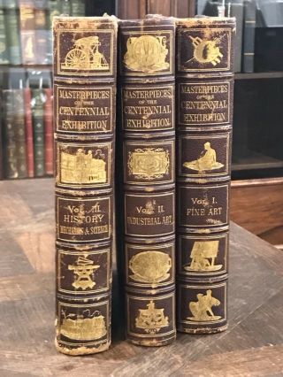 1876 Masterpieces Of The Centennial Exhibition 3 Volumes Engravings