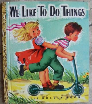Vintage Little Golden Book We Like To Do Things " A " 1st Edition Great