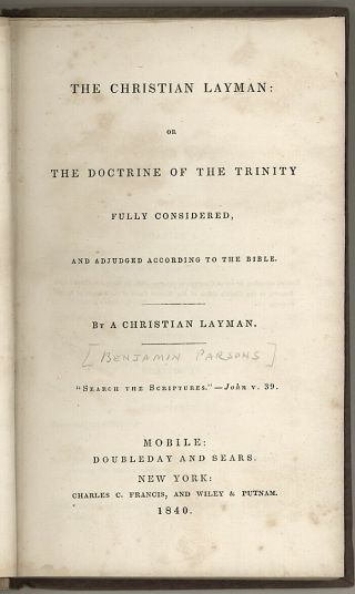 1849 The Christian Layman & The Trinity Inscribed To John Quincy Adams By Author