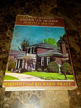 A Guide To Early American Homes North & South Dorothy & Richard Pratt,  1956,  Hc